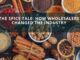 The Spice Tale How Wholesalers Changed The Industry