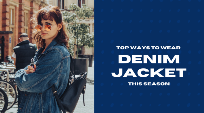 Top Ways to Wear Denim Jackets This Season 2