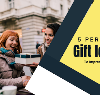 5 Perfect Gift Ideas To Impress A Girl