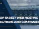 Top 10 Best Web Hosting Solutions and Companies in 2023