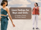 Linen Fashion for Boys and Girls: A Timeless Classic for Every Season